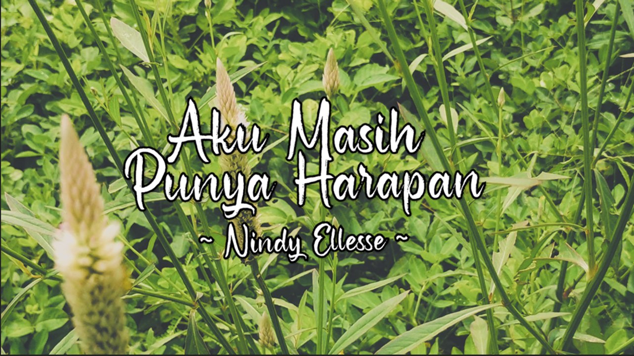 Nindy Ellesse - Aku Masih Punya Harapan (Official Lyric Video)