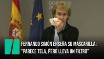 Fernando Simón enseña su mascarilla: 