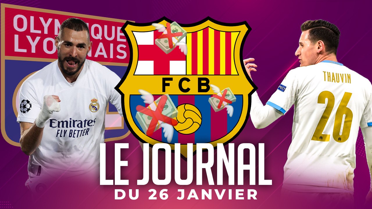THAUVIN TRAHI PAR PAYET, L’ÉNORME DETTE DU BARÇA, BENZEMA RÊVE DE L’OL I LES INFOS FOOT DU JOUR