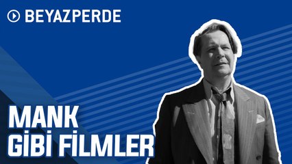 Mank'ı Sevenlerin İzlemesi Gereken 12 Harika Film