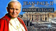 La Vie du Pape Jean Paul II : Homme d'Église, Homme d'État - Documentaire Biographique