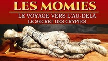 Les MOMIES : Secrets des Voyages vers l'Au-Delà - Documentaire COMPLET en Français