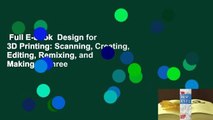 Full E-book  Design for 3D Printing: Scanning, Creating, Editing, Remixing, and Making in Three