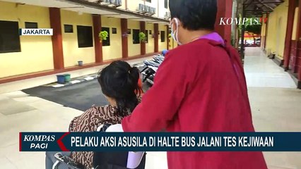 Usai Pemeriksaan, Pelaku Aksi Asusila di Halte Bus Senen Kini Jalani Tes Kejiwaan