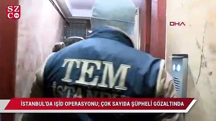 İstanbul'da IŞİD operasyonu