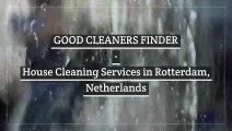 House Cleaning Services in Rotterdam,Netherlands - Good Cleaners Finder