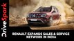 Renault Expands Sales & Service Network In India | New Customer Touchpoints & Other Details