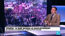 10 ans après le soulèvement au Yémen _ de l'espoir au désespoir, la révolution o