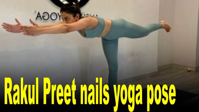 Rakul Preet nails this balancing yoga pose