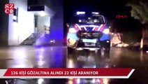 Balıkesir'de dev operasyon: 126 kişi gözaltına alındı!