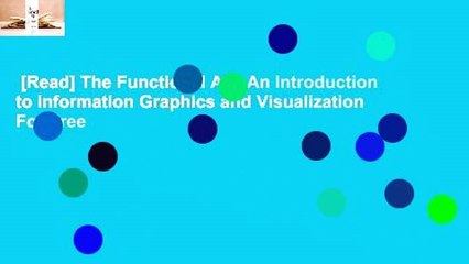 [Read] The Functional Art: An Introduction to Information Graphics and Visualization  For Free