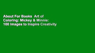 About For Books  Art of Coloring: Mickey & Minnie: 100 Images to Inspire Creativity Complete