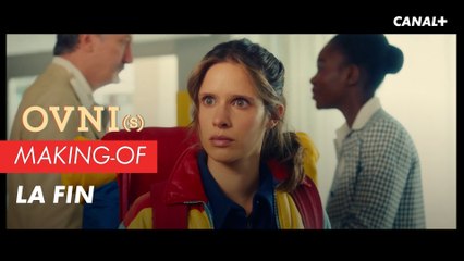 OVNI(s) Making-of - La fin
