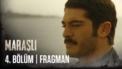 Maraşlı 4. Bölüm Fragmanı