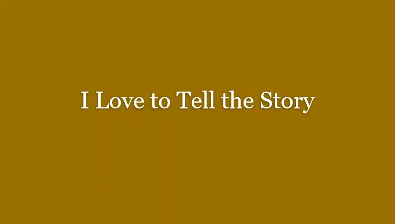 I Love to Tell the Story