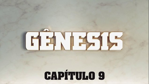 Novela Gênesis - Capítulo 9 - 29/01