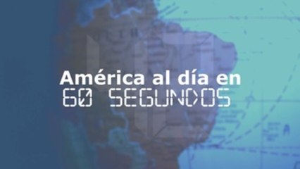 América al día en 60 segundos, miércoles 27 de enero