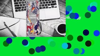 [Read] A Literary Christmas: An Anthology  For Free