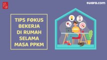 VIdeografis: Tips Fokus Bekerja di Rumah Selama Masa PKKM