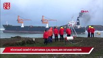 Riva'da karaya oturan gemiyi kurtarma çalışması devam ediyor