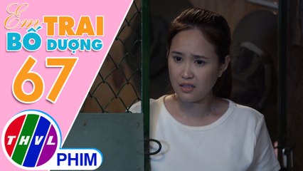 Em trai bố dượng - Tập 67[1]: Nuốt nước mắt, giấu tình cảm, Ngân quyết định nói lời chia tay Khôi