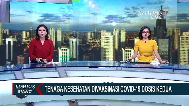 Sejumlah Tenaga Kesehatan Kini Mulai Disuntik Vaksin Covid-19 Dosis Kedua