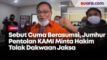 Ajukan Eksepsi, Kubu Pentolan KAMI Jumhur Hidayat Dakwaan JPU Tidak Mengurai Unsur Keonaran