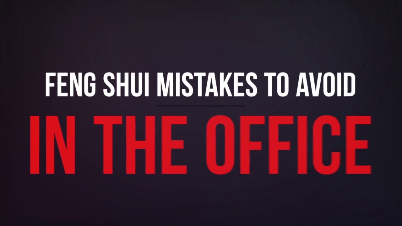 Feng Shui Mistakes to Avoid in the Office