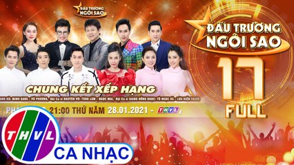 Đấu trường ngôi sao - Tập 17 FULL: Đêm chung kết 2