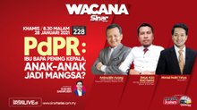 [LIVE] PdPR: IBU BAPA PENING KEPALA, ANAK-ANAK JADI MANGSA?