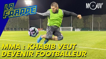 MMA : Khabib veut devenir footballeur