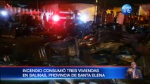 Incendio y explosión consumió tres viviendas en Santa Elena