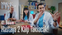 Hastaya 2 kalp takacaklar! - Mucize Doktor 41. Bölüm