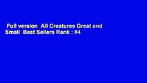 Full version  All Creatures Great and Small  Best Sellers Rank : #4