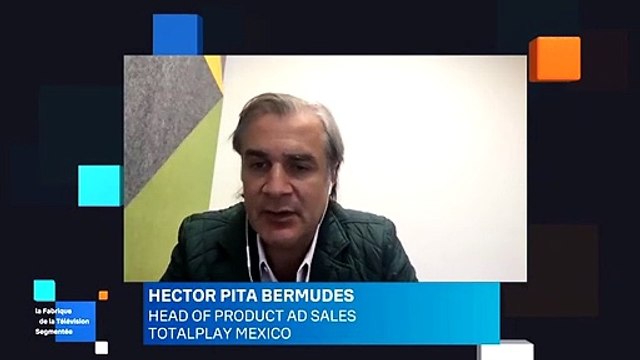 la DATA : Hector Pita, Head of product ad sales de TotalPlay Mexico