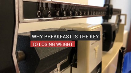 Why Breakfast Is The Key To Losing Weight