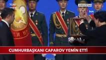 Kırgızistan Cumhurbaşkanı Caparov Yemin Etti