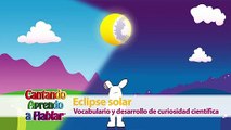 Eclipse Solar - Cantando Aprendo a Hablar