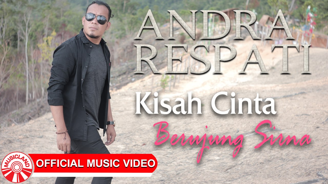Andra Respati - Kisah Cinta Berujung Sirna [Official Music Video HD]