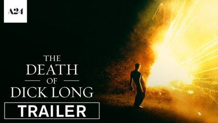 THE DEATH OF DICK LONG Official Trailer (2019) Drama Movie HD