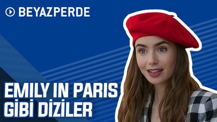 Emily in Paris'i Sevenlerin Kaçırmaması Gereken 10 Harika Dizi