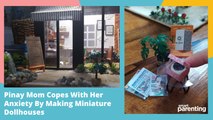 Pinay Mom Copes With Her Anxiety By Making Miniature Dollhouses