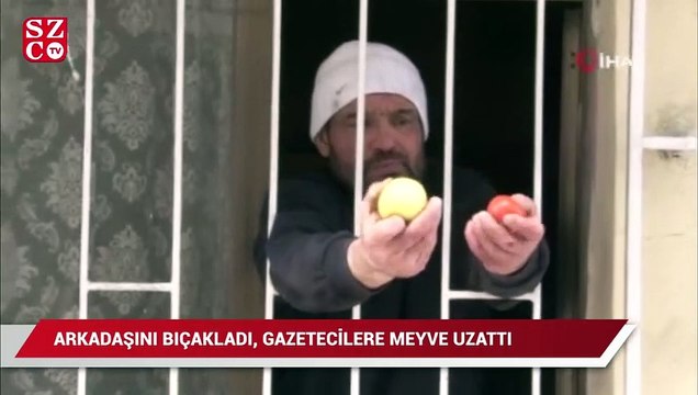 Arkadaşını bıçakladı, Ne oldu diyerek camdan gazetecilere meyve uzattı