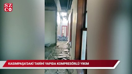 Kasımpaşa’daki tarihi yapıda kompresörlü yıkım