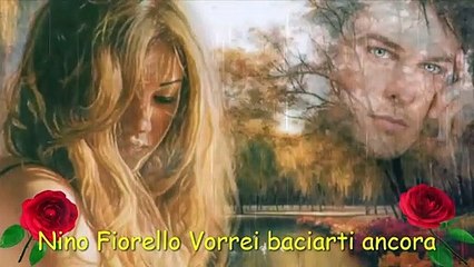 Nino Fiorello Vorrei baciarti ancora -