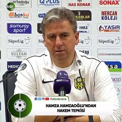 Hamza Hamzaoğlu'ndan hakem tepkisi