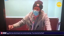 Dad rips school board over remote learning You should all be fired!