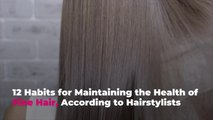 12 Habits for Maintaining the Health of Fine Hair, According to Hairstylists