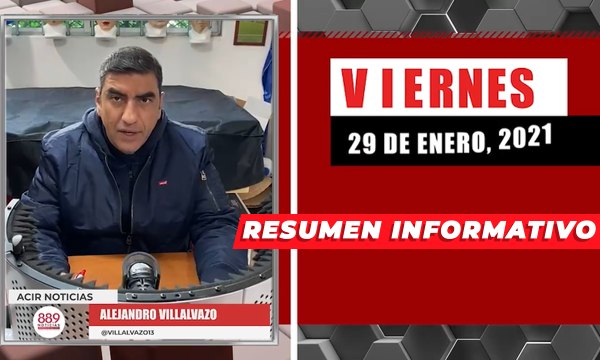 Resumen de noticias viernes 29 de enero 2021 / Panorama Informativo / 88.9 Noticias