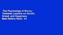 The Psychology of Money: Timeless Lessons on Wealth, Greed, and Happiness  Best Sellers Rank : #3